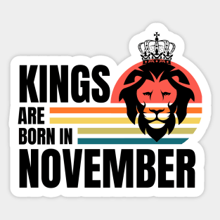 Kings are Born in November Birthday Quotes Retro b Sticker